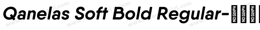 Qanelas Soft Bold Regular字体转换
